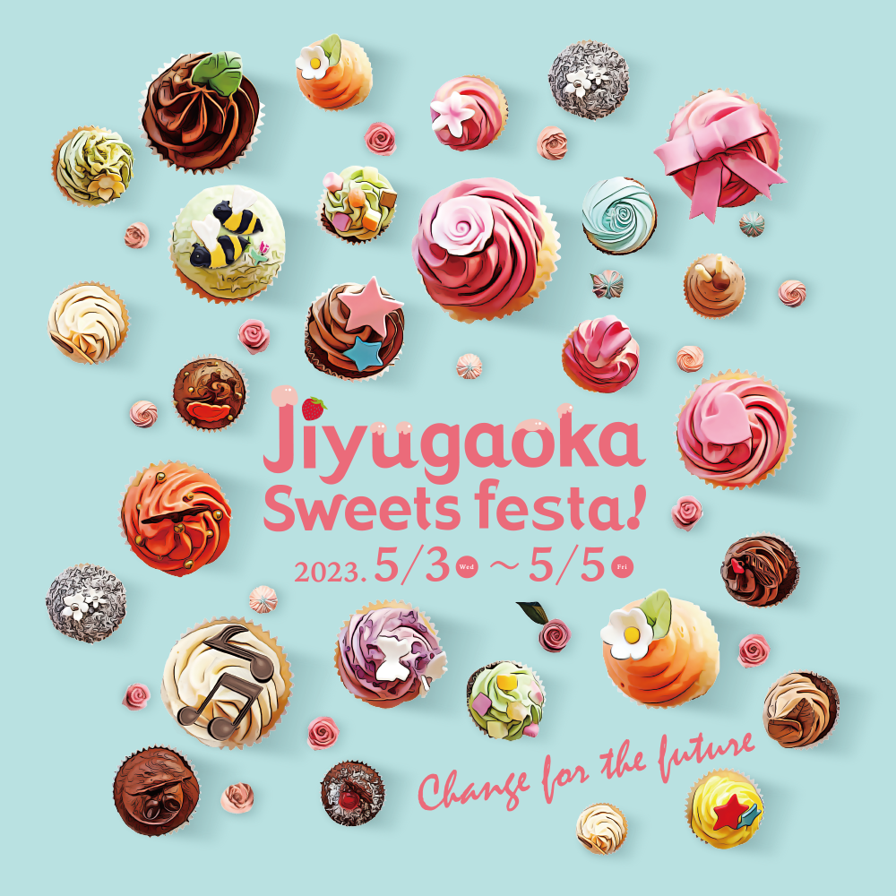 2023年GW、『Jiyugaoka Sweets Festa』開催